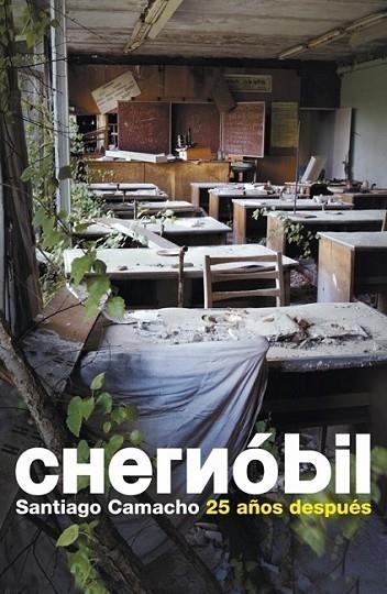 CHERNÓBIL | 9788483069103 | Santiago Camacho | Librería Castillón - Comprar libros online Aragón, Barbastro