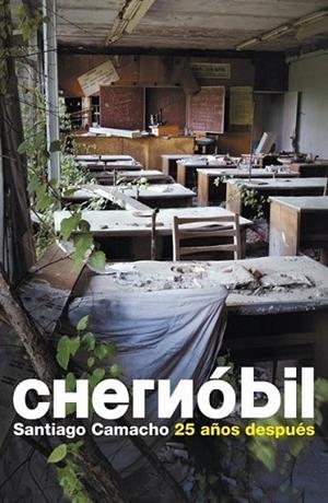CHERNÓBIL | 9788483069103 | Santiago Camacho | Librería Castillón - Comprar libros online Aragón, Barbastro