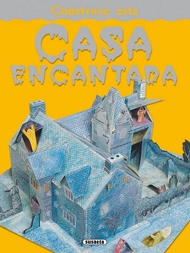 CASA ENCANTADA : CONSTRUYE | 9788467703351 | Susaeta, Equipo | Librería Castillón - Comprar libros online Aragón, Barbastro