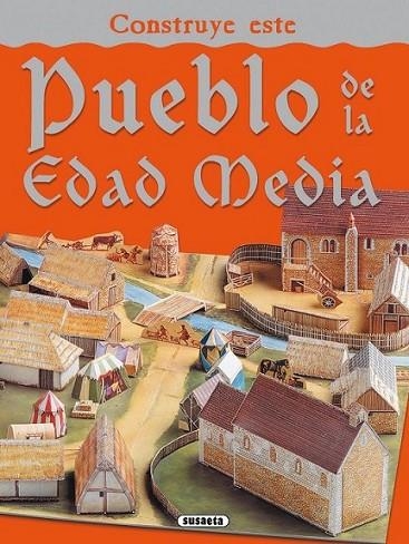 PUEBLO DE LA EDAD MEDIA : CONSTRUYE | 9788467703344 | Susaeta, Equipo | Librería Castillón - Comprar libros online Aragón, Barbastro