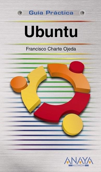 UBUNTU - GUÍA PRÁCTICA | 9788441527218 | CHARTE, FRANCISCO | Librería Castillón - Comprar libros online Aragón, Barbastro
