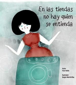 EN LAS TIENDAS NO HAY QUIEN SE ENTIENDA | 9788481319170 | NUÑO DEL VALLE, FRANCISCO | Librería Castillón - Comprar libros online Aragón, Barbastro