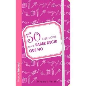 50 EJERCICIOS PARA SABER DECIR QUE NO | 9788492716708 | BRECARD, FRANCE | Librería Castillón - Comprar libros online Aragón, Barbastro