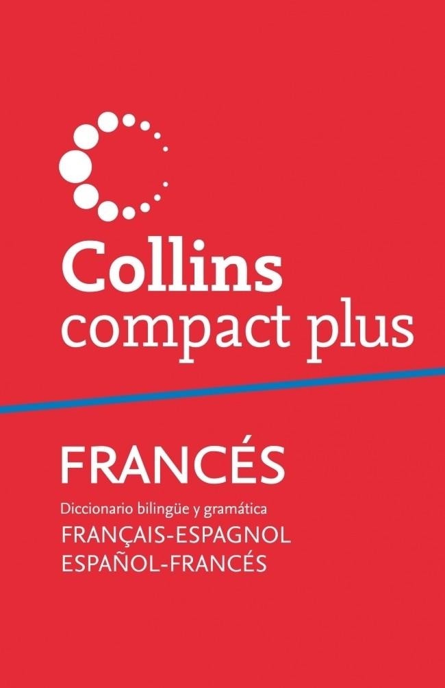 DICCIONARIO COLLINS COMPACT PLUS ESPAÑOL FRANCES Y VICE. ED.2011 | 9788425346729 | VV.AA. | Librería Castillón - Comprar libros online Aragón, Barbastro