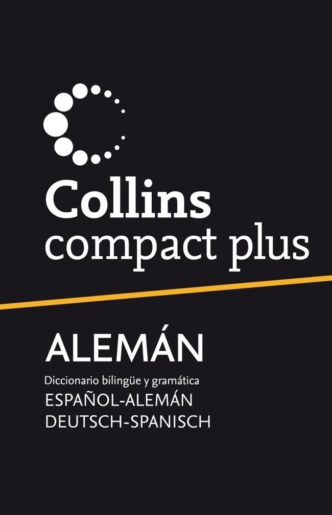 DICCIONARIO COLLINS COMPACT PLUS ESPAÑOL ALEMAN Y VICE. ED.2011 | 9788425346736 | VV.AA. | Librería Castillón - Comprar libros online Aragón, Barbastro