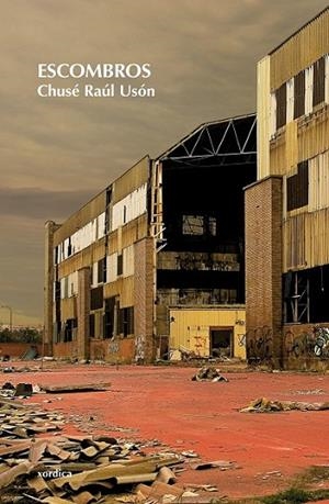 ESCOMBROS | 9788496457669 | USON, CHUSE RAUL | Librería Castillón - Comprar libros online Aragón, Barbastro