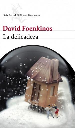 DELICADEZA, LA | 9788432209246 | FOENKINOS, DAVID | Librería Castillón - Comprar libros online Aragón, Barbastro