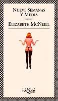 NUEVE SEMANAS Y MEDIA (FABULA) % | 9788472239753 | MCNEILL, ELIZABETH | Librería Castillón - Comprar libros online Aragón, Barbastro