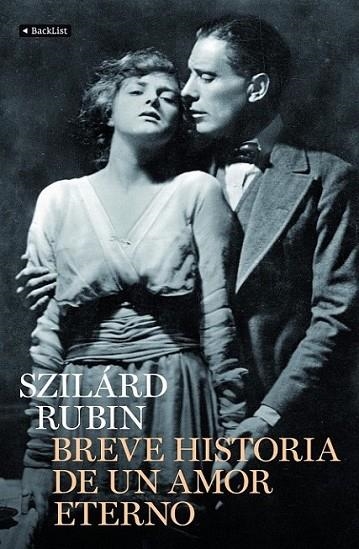 BREVE HISTORIA DE UN AMOR ETERNO | 9788408102441 | RUBIN, SZILÁRD | Librería Castillón - Comprar libros online Aragón, Barbastro