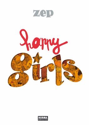 HAPPY GIRLS | 9788467904796 | ZEP | Librería Castillón - Comprar libros online Aragón, Barbastro