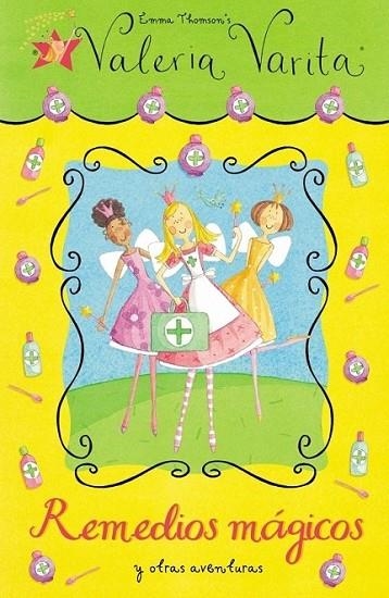 REMEDIOS MÁGICOS Y OTRAS AVENTURAS - VALERIA VARITA 19 | 9788448831745 | THOMSON, EMMA | Librería Castillón - Comprar libros online Aragón, Barbastro