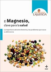 MAGNESIO, CLAVE PARA LA SALUD, EL | 9788441427037 | LAJUSTICIA BERGASA, ANA MARIA | Librería Castillón - Comprar libros online Aragón, Barbastro