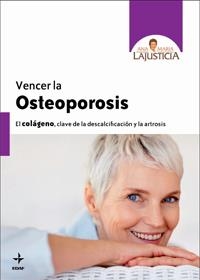 VENCER LA OSTEOPOROSIS | 9788441427020 | LAJUSTICIA BERGASA, ANA MARÍA | Librería Castillón - Comprar libros online Aragón, Barbastro