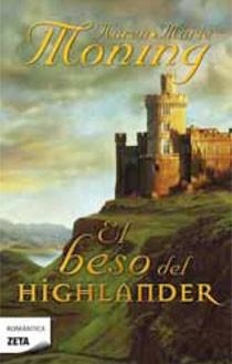 BESO DEL HIGHLANDER, EL | 9788498724141 | Karen Marie Moning | Librería Castillón - Comprar libros online Aragón, Barbastro