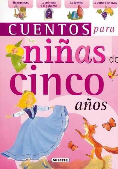 CUENTOS PARA NIÑAS DE CINCO AÑOS | 9788430569786 | Susaeta, Equipo | Librería Castillón - Comprar libros online Aragón, Barbastro