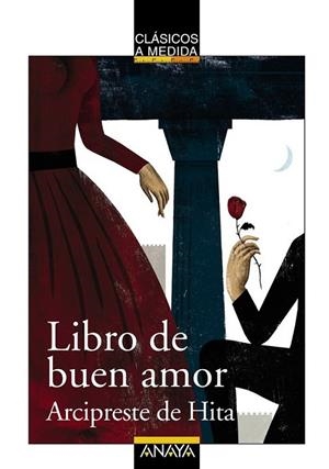 LIBRO DE BUEN AMOR - CLÁSICOS A MEDIDA | 9788466785389 | RUIZ, JUAN , ARCIPRESTE DE HITA | Librería Castillón - Comprar libros online Aragón, Barbastro