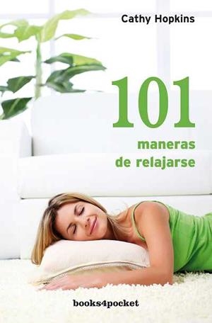 101 maneras de relajarse | 9788492801510 | Hopkins, Cathy | Librería Castillón - Comprar libros online Aragón, Barbastro