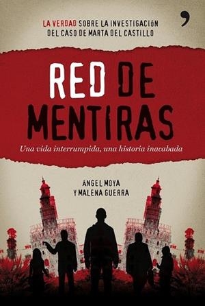 RED DE MENTIRAS | 9788484608752 | MOYA, ÁNGEL | Librería Castillón - Comprar libros online Aragón, Barbastro