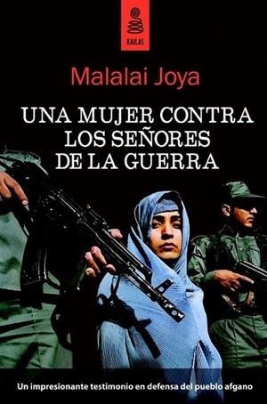 UNA MUJER CONTRA LOS SEÑORES DE LA GUERRA | 9788489624702 | JOYA, MALALAI | Librería Castillón - Comprar libros online Aragón, Barbastro