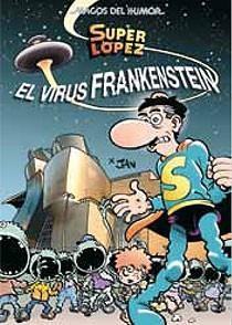 VIRUS FRANKENSTEIN, EL - MAGOS DEL HUMOR SUPER LOPEZ 136 | 9788466643962 | LOPEZ FERNANDEZ, JUAN | Librería Castillón - Comprar libros online Aragón, Barbastro