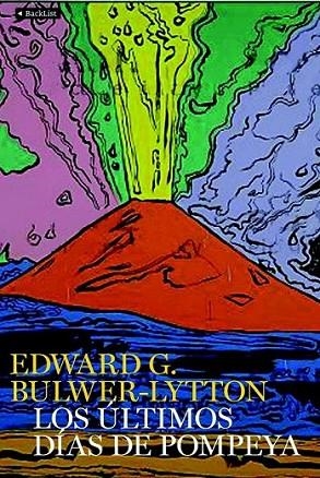 ÚLTIMOS DÍAS DE POMPEYA, LOS | 9788408095804 | BULWER-LYTTON, E.G. | Librería Castillón - Comprar libros online Aragón, Barbastro