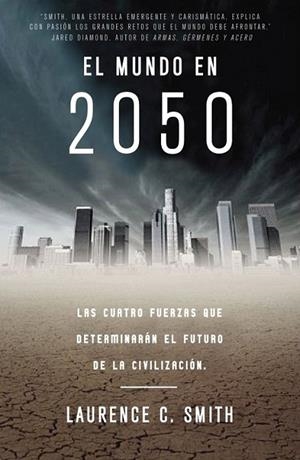 MUNDO EN 2050, EL | 9788483061404 | SMITH, LAURENCE C. | Librería Castillón - Comprar libros online Aragón, Barbastro