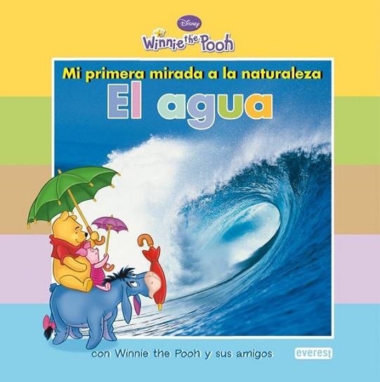 AGUA, EL - WINNIE THE POOH MI PRIMERA MIRADA | 9788444164342 | DISNEY | Librería Castillón - Comprar libros online Aragón, Barbastro