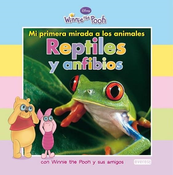 REPTILES Y ANFIBIOS - WINNIE THE POOH MI PRIMERA MIRADA | 9788444164328 | DISNEY | Librería Castillón - Comprar libros online Aragón, Barbastro
