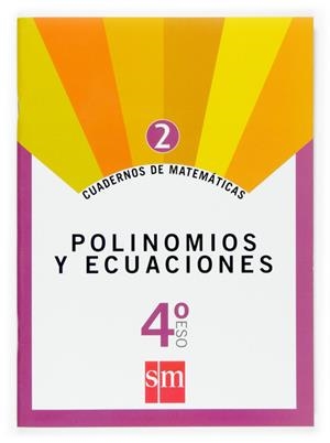 4ESO CUADERNO MATEMATICAS 2 POLINOMIOS Y ECUACIONES | 9788467515756 | GARCÍA, JULIO Y OTROS | Librería Castillón - Comprar libros online Aragón, Barbastro