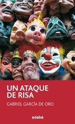 UN ATAQUE DE RISA - PERISCOPIO | 9788423699841 | GARCÍA DE ORO, GABRIEL | Librería Castillón - Comprar libros online Aragón, Barbastro