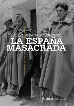 LA ESPAÑA MASACRADA | 9788420653150 | PRADA RODRÍGUEZ, JULIO | Librería Castillón - Comprar libros online Aragón, Barbastro