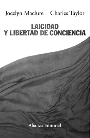 LAICIDAD Y LIBERTAD DE CONCIENCIA | 9788420652610 | MACLURE, JOCELYN; TAYLOR, CHARLES | Librería Castillón - Comprar libros online Aragón, Barbastro