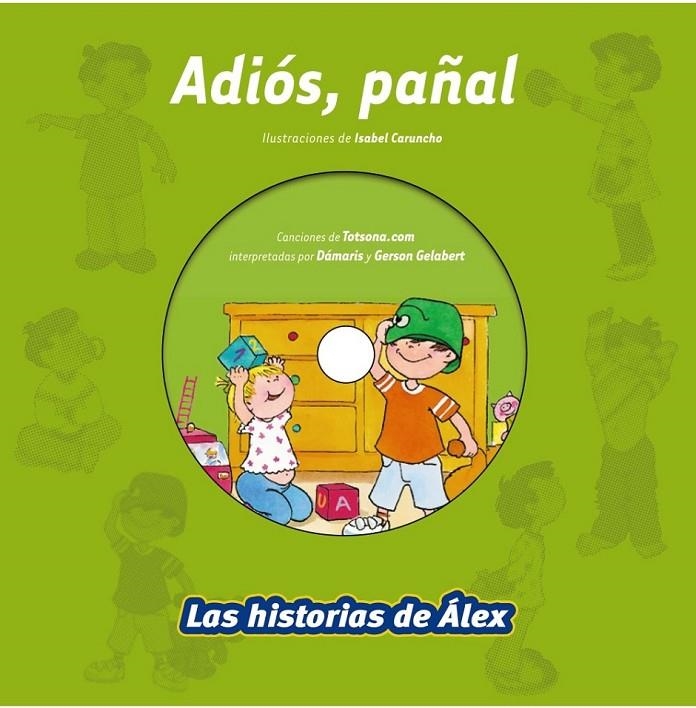 ADIÓS, PAÑAL + CD | 9788499740102 | CARUNCHO, ISABEL (IL.) | Librería Castillón - Comprar libros online Aragón, Barbastro