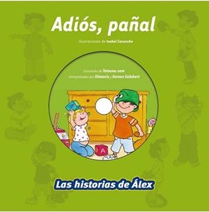ADIÓS, PAÑAL + CD | 9788499740102 | CARUNCHO, ISABEL (IL.) | Librería Castillón - Comprar libros online Aragón, Barbastro