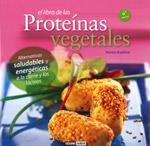 LIBRO DE LAS PROTEÍNAS VEGETALES, EL 6ED.2011 | 9788475567488 | BRADFORD, MONTSE | Librería Castillón - Comprar libros online Aragón, Barbastro
