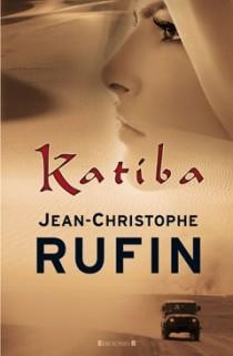 KATIBA | 9788466644051 | RUFIN, JEAN-CHRISTOPHE | Librería Castillón - Comprar libros online Aragón, Barbastro