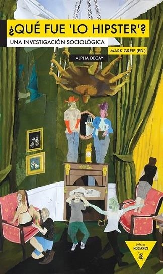 QUE FUE LO HIPSTER? | 9788492837212 | GREIF, MARK | Librería Castillón - Comprar libros online Aragón, Barbastro