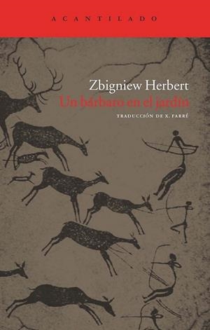 UN BARBARO EN EL JARDIN | 9788492649518 | ZBIGNIEW, HERBERT | Librería Castillón - Comprar libros online Aragón, Barbastro