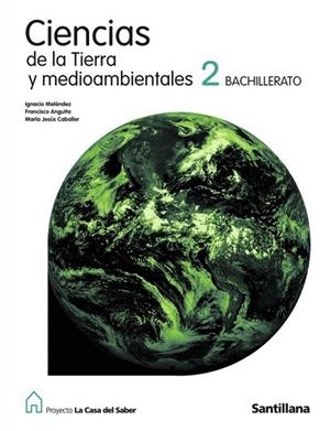 2BACH CIENCIAS DE LA TIERRA Y MEDIOAMBIENTALES - PR.CASA SABER ED.09 | 9788429482256 | Melendez Hevia, Ignacio | Librería Castillón - Comprar libros online Aragón, Barbastro