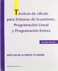 TECNICAS DE CALCULO PARA SISTEMAS DE ECUACIONES | 9788429126068 | FUENTE O'CONNOR, JOSE LUIS DE LA | Librería Castillón - Comprar libros online Aragón, Barbastro