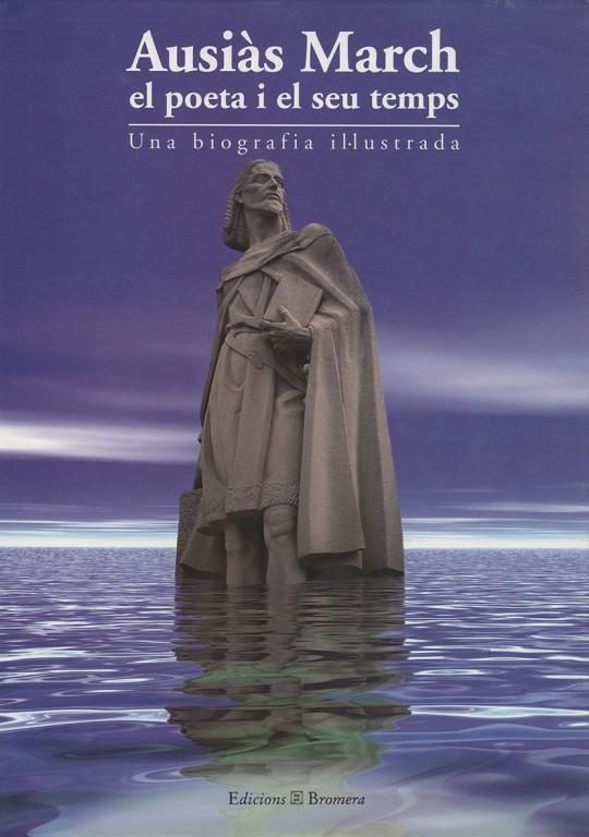 AUSIAS MARCH EL POETA I EL SEU TEMPS | 9788476603437 | MATOSES, RAFAEL | Librería Castillón - Comprar libros online Aragón, Barbastro