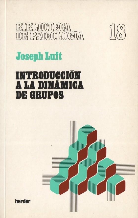 Introducción a la dinámica de grupos | 9788425408342 | Luft, Joseph | Librería Castillón - Comprar libros online Aragón, Barbastro