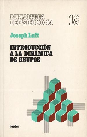 Introducción a la dinámica de grupos | 9788425408342 | Luft, Joseph | Librería Castillón - Comprar libros online Aragón, Barbastro