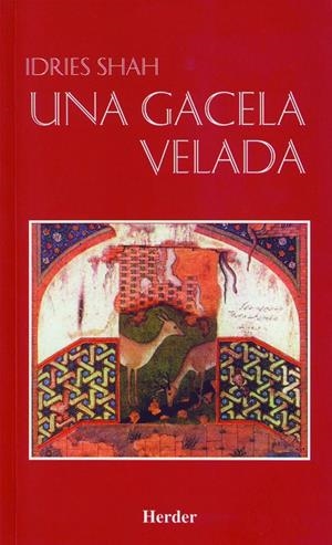 Una gacela velada | 9788425420344 | Shah, Idries | Librería Castillón - Comprar libros online Aragón, Barbastro