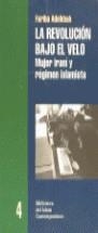 La revolución bajo el velo | 9788472900806 | Adelkhan, Fariba | Librería Castillón - Comprar libros online Aragón, Barbastro
