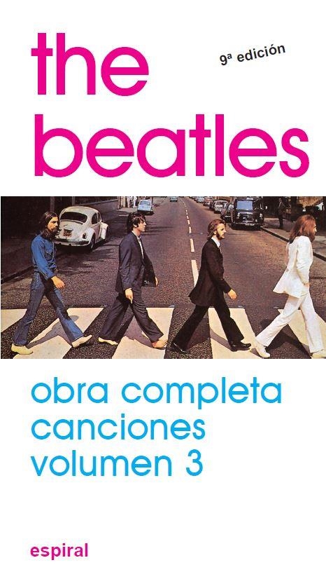 THE BEATLES 3 OBRA COMPLETA CANCIONES | 9788424506094 | BEATLES, THE | Librería Castillón - Comprar libros online Aragón, Barbastro