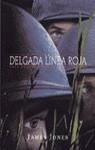DELGADA LINEA ROJA, LA | 9788440691071 | JONES, JAMES | Librería Castillón - Comprar libros online Aragón, Barbastro