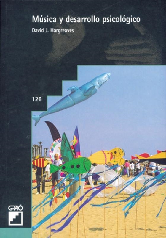 MUSICA Y DESARROLLO PSICOLOGICO | 9788478271856 | HARGREAVES, DAVID J. | Librería Castillón - Comprar libros online Aragón, Barbastro