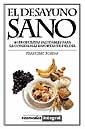 DESAYUNO SANO, EL | 9788479013783 | FOSSAS, FRANCESC | Librería Castillón - Comprar libros online Aragón, Barbastro