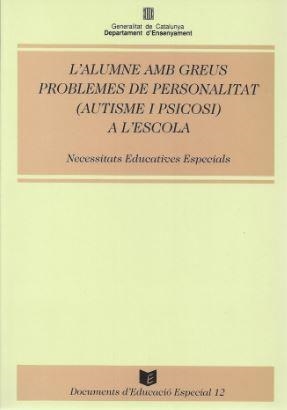 alumne amb greus problemes de personalitat (autisme i psicosi) a l'escola. Neces | 9788439314226 | Garanto i Alós , Jesús | Librería Castillón - Comprar libros online Aragón, Barbastro